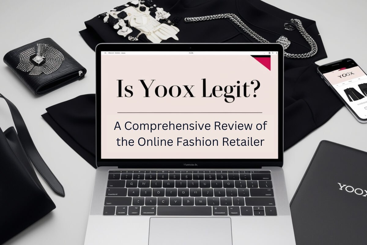 Is YOOX Legit? A Comprehensive Review of the Online Fashion Retailer